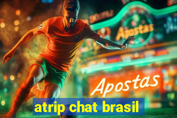 atrip chat brasil